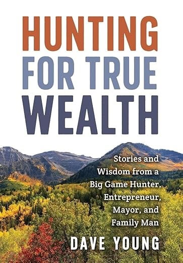 Hunting for True Wealth Cover